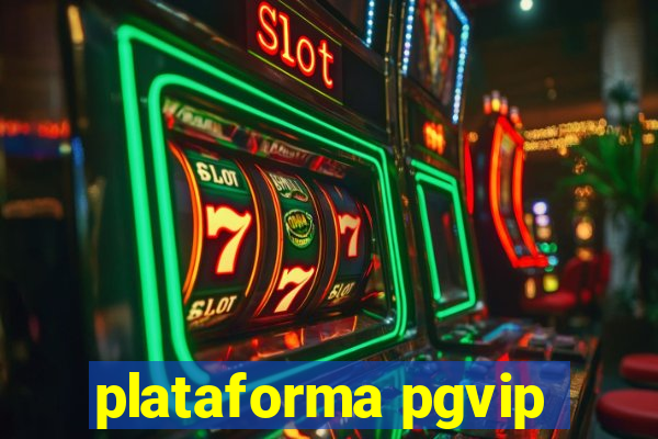 plataforma pgvip